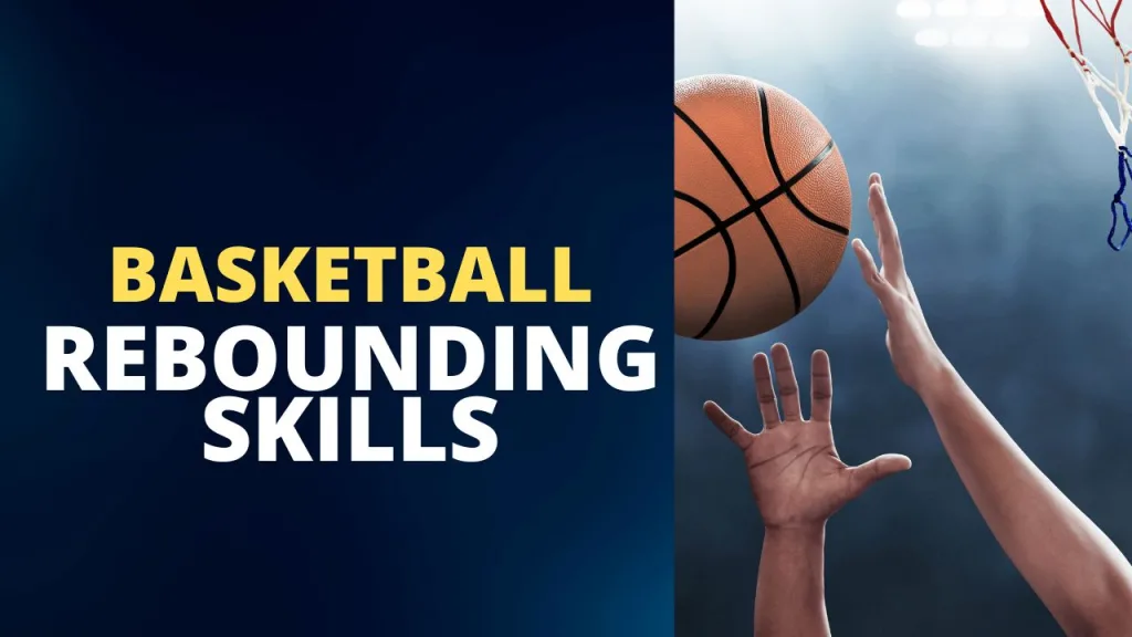 basketball rebounding skills