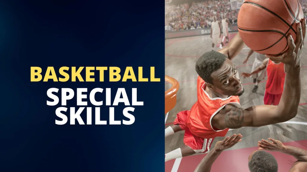 basketball special skills