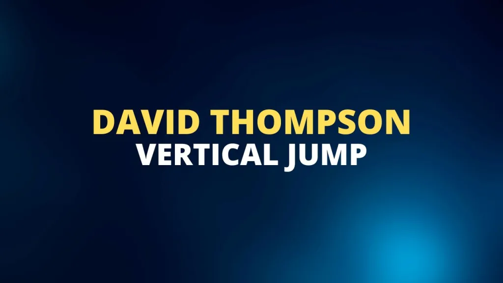 David Thompson vertical jump