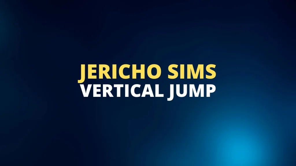 Jericho Sims vertical jump