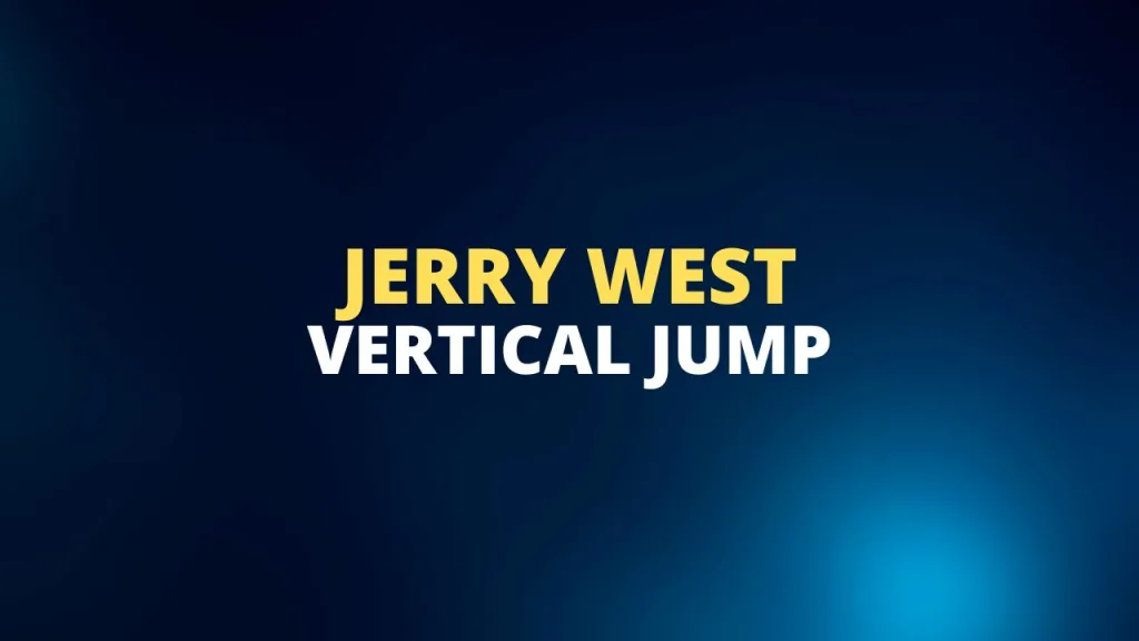 Jerry West vertical jump