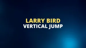 Larry Bird vertical jump