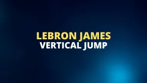 Lebron James vertical jump