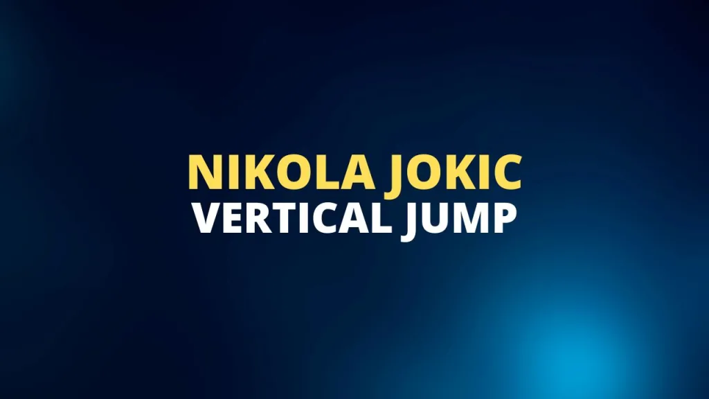 Nikola Jokic vertical jump