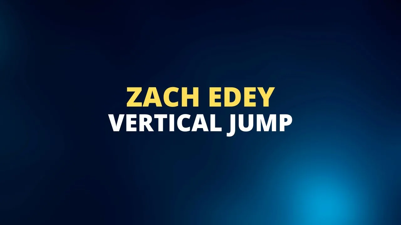Zach Edey vertical jump
