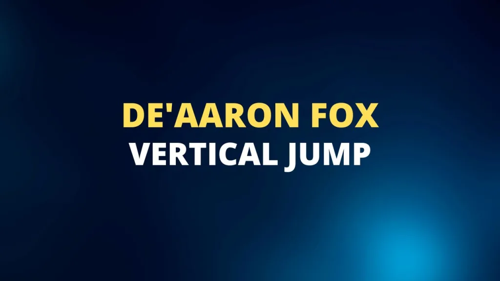 De'Aaron Fox vertical jump