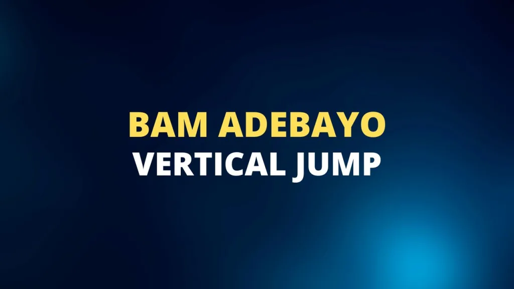 Bam Adebayo vertical jump