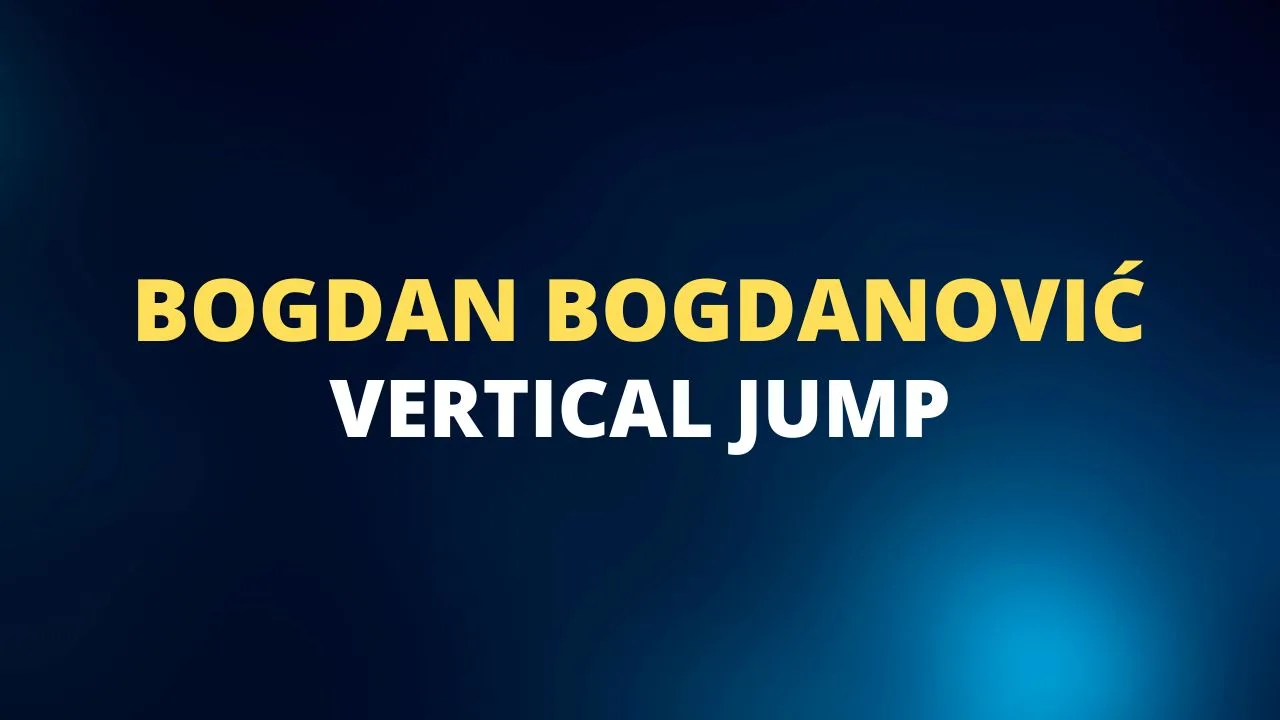 Bogdan Bogdanović vertical jump