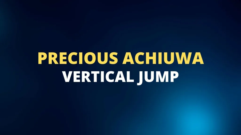 Precious Achiuwa vertical jump